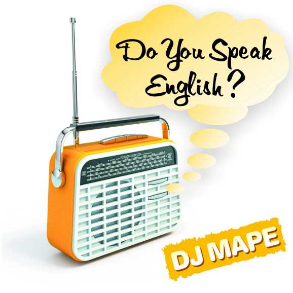 Single DJ Mape - "Do You Speak English (reloaded)"