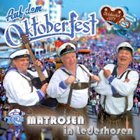 Matrosen in Lederhosen Album CD Auf dem Oktoberfest